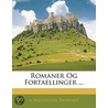 Romaner Og Fortaellinger ... by A. Magdalena Thoresen