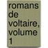 Romans de Voltaire, Volume 1