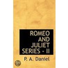 Romeo And Juliet Series - Ii door Peter Augustin Daniel
