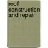 Roof Construction And Repair