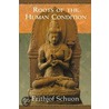 Roots Of The Human Condition by Frithjof Schuon