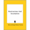 Rosicrucians And Incarnation door Khei