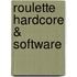 Roulette HardCore & SoftWare