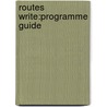Routes Write:programme Guide door Monica Hughes