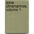 Rpios Ultramarinos, Volume 1