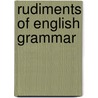 Rudiments of English Grammar door Noah Webster