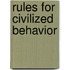 Rules For Civilized Behavior