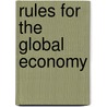 Rules For The Global Economy by Horst Siebert