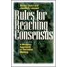 Rules for Reaching Consensus door Steven Saint