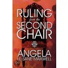 Ruling From The Second Chair by Angela Le Sane Maxwell