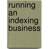 Running an Indexing Business door Janet Perlman