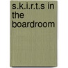 S.K.I.R.T.S in the Boardroom door Marshawn Evans