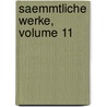 Saemmtliche Werke, Volume 11 door Caroline Pichler