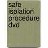 Safe Isolation Procedure Dvd by Unknown