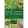 Salad Leaves for All Seasons by Charles Dowding