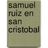 Samuel Ruiz En San Cristobal