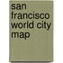 San Francisco World City Map