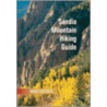 Sandia Mountain Hiking Guide by Mike Coltrin