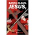 Santa Claus, Jesus, the Duel