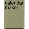 Calendar maker door Onbekend