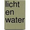 Licht en water by Unknown