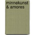 Minnekunst & Amores