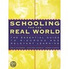 Schooling For The Real World by Kathleen Cushman