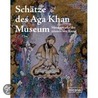 Schätze des Aga Khan Museum door Ladan Akbarnia