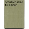 Schüßler-Salze für Kinder door Gisela Elisabeth Geiger