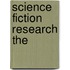 Science Fiction Research the