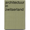 Architectuur in Zwitserland