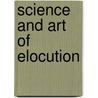 Science and Art of Elocution door Frank Honywell Fenno