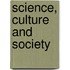 Science, Culture and Society