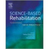 Science-Based Rehabilitation door Louise Ada