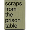 Scraps From The Prison Table door Joe Barbiere