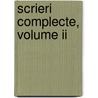 Scrieri Complecte, Volume Ii door Jacob C. Negruzzi