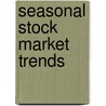 Seasonal Stock Market Trends by Jay Kaeppel