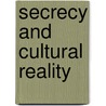 Secrecy And Cultural Reality door Gilbert Herdt