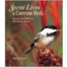 Secret Lives of Common Birds by Marie Read
