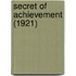 Secret Of Achievement (1921)