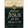 Seeing Jesus as He Really Is by R.T. Kendall
