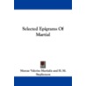 Selected Epigrams of Martial door Marcus Valerius Martialis