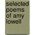 Selected Poems Of Amy Lowell