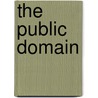 The Public Domain door Shudhabrata Sengupta