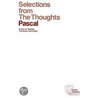 Selections from the Thoughts by Blaise Pascal