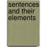 Sentences And Their Elements by Howard James Savage F. Chandler Earle