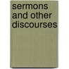 Sermons And Other Discourses door Beriah Green