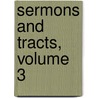 Sermons and Tracts, Volume 3 door Sir Daniel Wilson