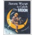 Seven Ways To Catch The Moon