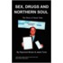 Sex, Drugs and Northern Soul